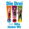 Слушать песню Immer Wir от Die Drei feat. Mila