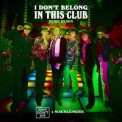 Слушать песню I Don't Belong In This Club (MIME Remix) от Why Don't We & Macklemore