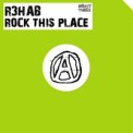 Слушать песню Rock This Place от R3hab