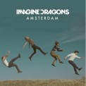 Слушать песню Amsterdam от Imagine Dragons