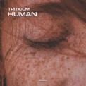Слушать песню Human от Triticum