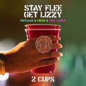 Слушать песню 2 Cups от Stay Flee Get Lizzy, Popcaan, Fredo, Tory Lanez