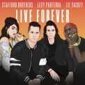 Слушать песню Live Forever от Stafford Brothers feat. Lexy Panterra & Lil Yachty