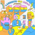 Слушать песню Welcome to the Wonderful World of от LSD feat. Sia, Diplo, Labrinth