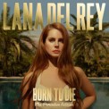 Слушать песню Dark Paradise от Lana Del Rey