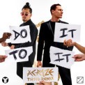 Слушать песню Do It To It (Tiësto Remix) от ACRAZE feat. Cherish