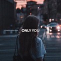 Слушать песню Only You от ELMAN, Vlad Hosh