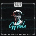 Слушать песню Whole от Skemaddox feat. Rachel West