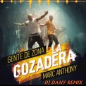 Слушать песню La Gozadera от Gente de Zona feat. Marc Anthony