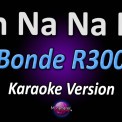 Слушать песню Oh Nanana от Bonde R300