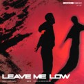 Слушать песню Leave Me Low от Devault feat. Griff Clawson