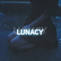 Слушать песню Lunacy от Xloers