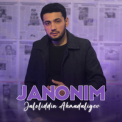 Слушать песню Janonim Janonim (remix) от Jaloliddin Ahmadaliyev