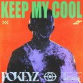 Слушать песню Keep My Cool от Pokeyz