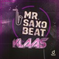 Слушать песню Mr. Saxobeat от Klaas