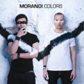 Слушать песню Colors от Morandi
