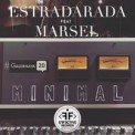 Слушать песню Минимал от Estradarada, Марсель