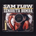 Слушать песню Senorita Bomba (prod. by Lazy B.) от Sam Flow