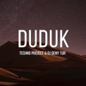 Слушать песню DUDUK от Techno Project, Dj Geny Tur