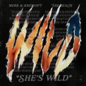 Слушать песню She s Wild от Merk & Kremont, The Beach