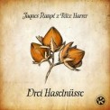 Слушать песню 3 Haselnüsse от Jaques Raupé, Felix Harrer