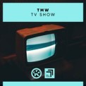 Слушать песню TV Show от TMW