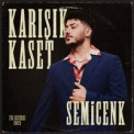 Слушать песню Kalleş от Semicenk