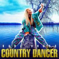 Слушать песню Country Dancer от KARA KROSS