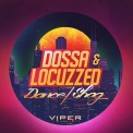 Слушать песню Shag от Dossa & Locuzzed