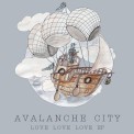 Слушать песню Love Love Love от Avalanche City