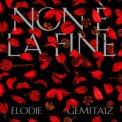 Слушать песню Non E La Fine от Elodie feat. Gemitaiz