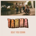 Слушать песню Beat You Down от Tamma