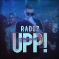 Слушать песню Upp от Radoz