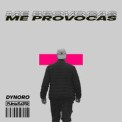 Слушать песню Me Provocas от Dynoro & Fumaratto