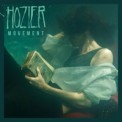 Слушать песню Movement от Hozier