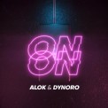 Слушать песню On & On от Alok & Dynoro