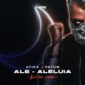Слушать песню Ale-Aleluia (MalYar Remix) от Atika Patum