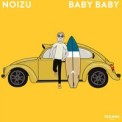 Слушать песню Baby Baby от Noizu