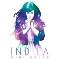 Слушать песню Mini World от Indila