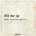 Слушать песню Hit Me Up от AMCHI