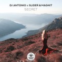 Слушать песню Secret (Until the World Ends) от Dj Antonio, Slider & Magnit