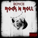 Слушать песню Rock N Roll от Royce