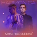 Слушать песню Harmonica от Nikita Rise, One Bro