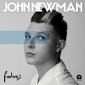 Слушать песню Feelings от John Newman