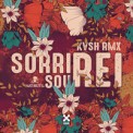 Слушать песню Sorri, Sou Rei (KVSH Remix) от KVSH, Natiruts
