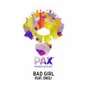 Слушать песню Bad Girl (feat. Eneli) от PAX