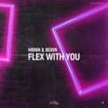 Слушать песню Flex With You от MBNN & Berin