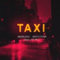 Слушать песню Taxi от Nebezao, Masstank feat. Rafal
