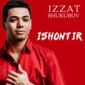 Слушать песню Ishontir от Izzat Shukurov