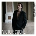 Слушать песню Yes, I Will Wait от Victor Crone